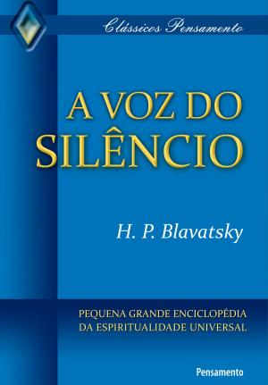 Cover of the book A Voz do Silêncio by Bel-Adar
