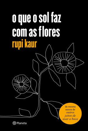 Book cover of o que o sol faz com as flores