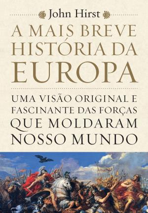 Cover of the book A mais breve história da Europa by Richard La Ruina