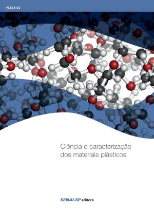 Cover of Ciência e caracterização dos materiais plásticos
