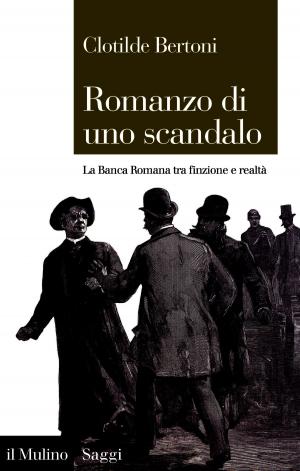 Cover of the book Romanzo di uno scandalo by Luigi, Anolli, Fabrizia, Mantovani