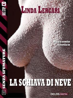 Cover of the book La schiava di neve by K. A. Cook
