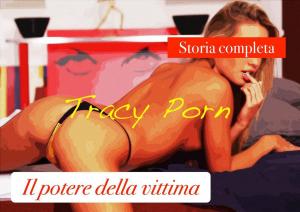 Cover of the book Il potere della vittima by Tracy Porn