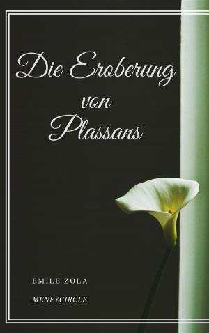 Cover of the book Die Eroberung von Plassans by Cletto Arrighi