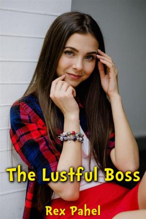Cover of the book The Lustful Boss by Auteurs Collectif, Louyse Larie, Didier Morel, . Ganga