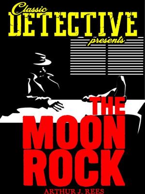 Cover of the book The Moon Rock by Burton Egbert Stevenson
