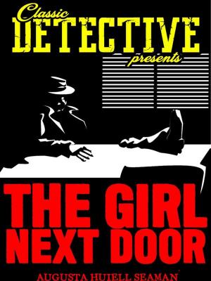 Cover of the book The Girl Next Door by Burton Egbert Stevenson