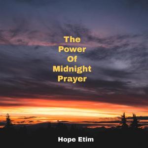 Book cover of The Power Of Midnight Prayer
