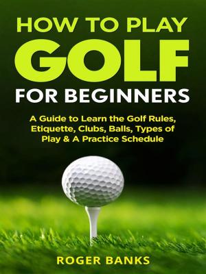 Cover of the book How to Play Golf by Steven Hartman