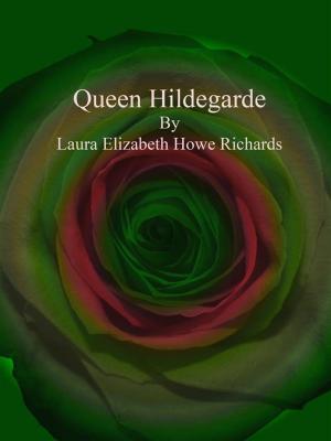 Cover of the book Queen Hildegarde by Earl Derr Biggers