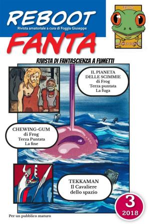 Cover of the book RebootFanta 3 by Foggia Giuseppe