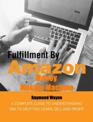Cover of Fulfillment By Amazon Money Making Machine