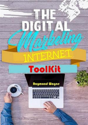 Cover of the book The Digital Marketing Internet Toolkit by Chris Tomasso, Steve Pavlina