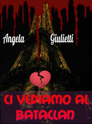 Book cover of Ci vediamo al Bataclan