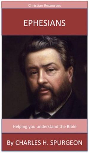 Cover of the book Ephesians by Charles H. Spurgeon, Matthew Henry, Adam Clarke, Matthew Poole