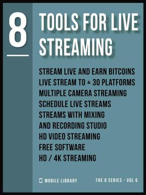 Cover of Tools For Live Streaming 8