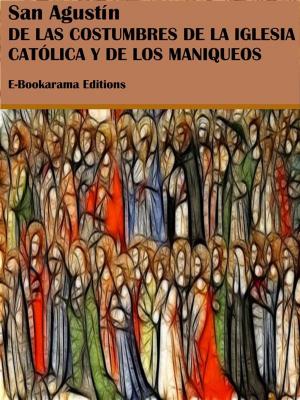 Cover of the book De las costumbres de la Iglesia Católica y de los maniqueos by Paul Féval (père)