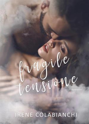 Cover of the book Fragile tensione by Lauren Rowe