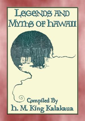 Cover of LEGENDS AND MYTHS OF HAWAII - 21 Polynesian Legends