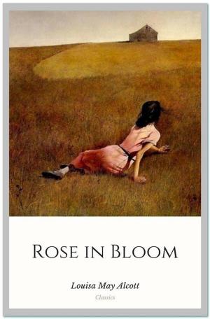 Cover of the book Rose in Bloom by Marco Polo and Rustichello of Pisa