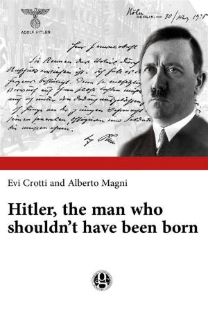 Cover of the book Hitler, the man who shouldn’t have been born by Guido Gozzano