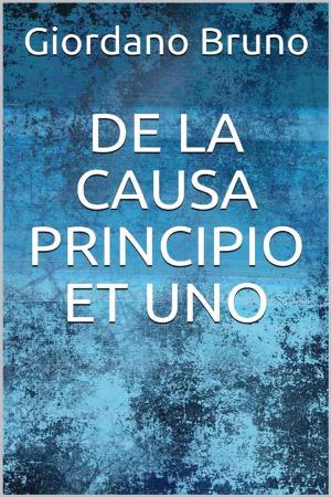 Book cover of De la causa, principio et uno