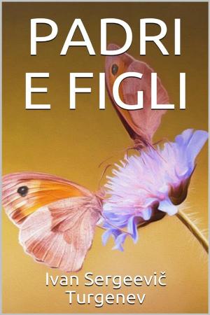 Cover of the book Padri e figli by Filippo Giordano