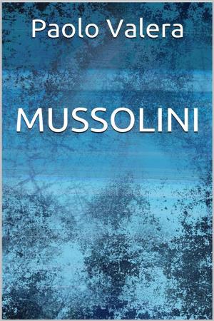 Cover of the book Mussolini by Raffaella Riboni