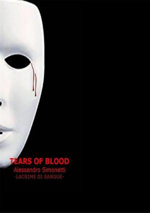 Cover of the book Tears of blood by Anna Argenzio