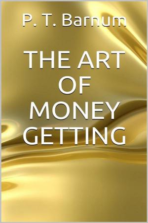 Cover of the book The Art of Money Getting by Rudyard Kipling
