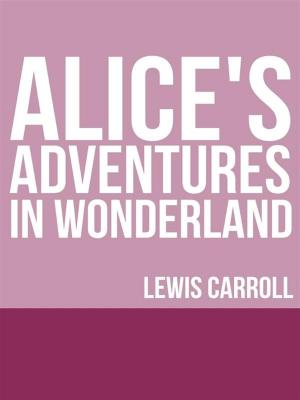 bigCover of the book Alice's Adventures in Wonderland by 