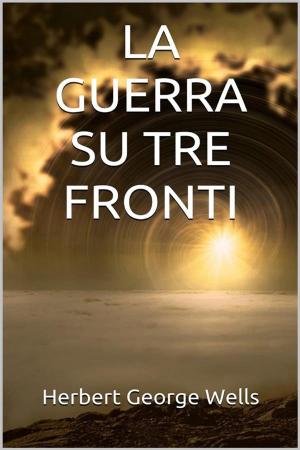 Book cover of La guerra su tre fronti