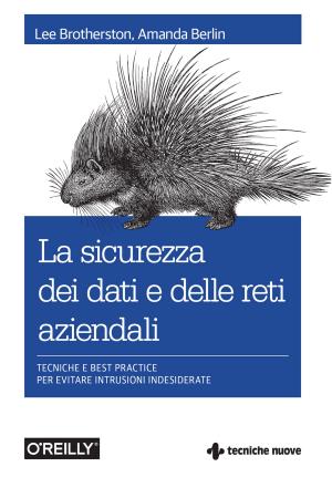 Cover of the book La sicurezza dei dati e delle reti aziendali by Moreno Soppelsa