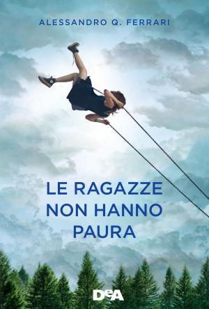 Cover of the book Le ragazze non hanno paura by Jules Verne