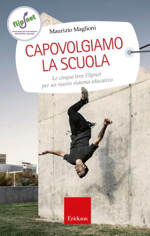 Cover of the book Capovolgiamo la scuola by Giuseppe Maiolo, Giuliana Franchini