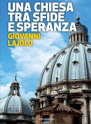 Cover of the book Una chiesa tra sfide e speranza by Gianfranco Ravasi