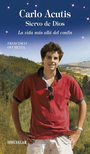 Cover of the book Carlo Acutis, Siervo de Dios by Francesco Occhetta, Johanna Weißenberger