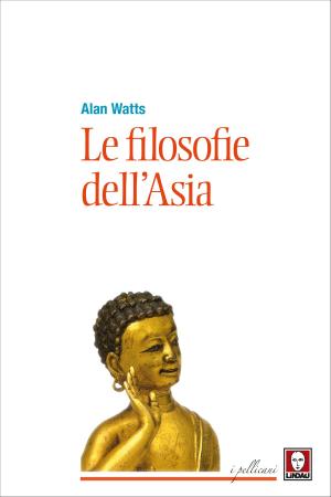 Cover of the book Le filosofie dell'Asia by Kahlil Gibran, Younis Tawfik, Roberto Rossi Testa