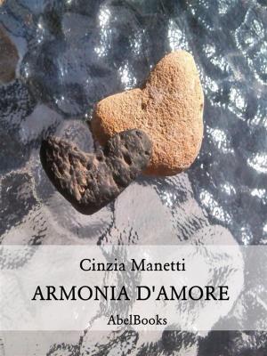 Cover of the book Armonia D'Amore by Graziella Battistella