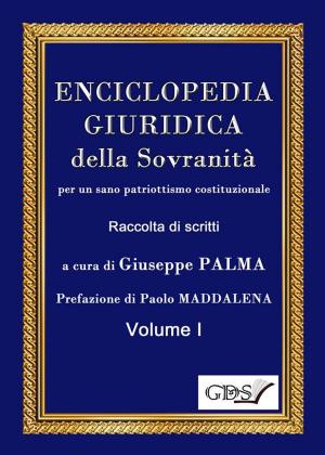 Cover of the book ENCICLOPEDIA GIURIDICA della Sovranità per un sano patriottismo costituzionale by Giordana Ungaro