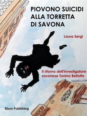 Cover of the book Piovono suicidi alla Torretta di Savona by Grazia Deledda