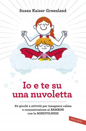 Cover of the book Io e te su una nuvoletta by Juan Carlos Cubeiro, Leonor Gallardo