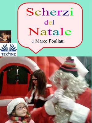Cover of the book Scherzi Del Natale by Maria Gabriella Zampini