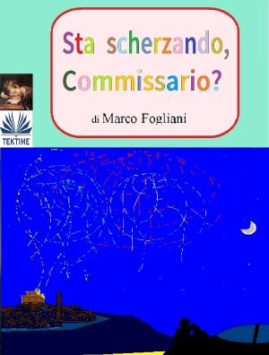 Cover of the book Sta Scherzando, Commissario? by A.j. Mitar
