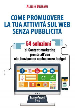 Cover of the book Come promuovere la tua attività sul web senza pubblicità by Salvo Pitruzzella, Giuseppe Errico