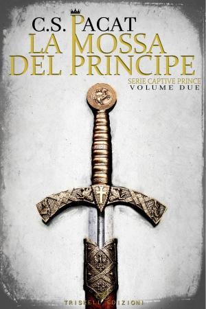 Cover of the book La mossa del principe by Alexis Hall