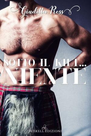 Cover of the book Sotto il kilt… niente by Cardeno C