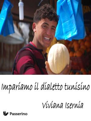 Cover of the book Impariamo il dialetto tunisino by Apuleio