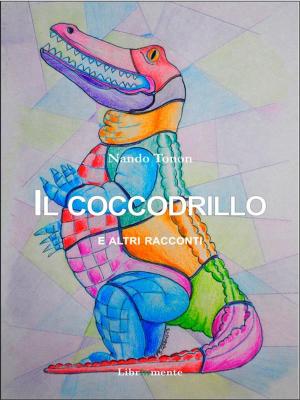 Cover of the book Il coccodrillo e altri racconti by John Vorhaus