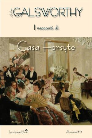 Cover of the book I racconti di Casa Forsyte by Carlo Collodi